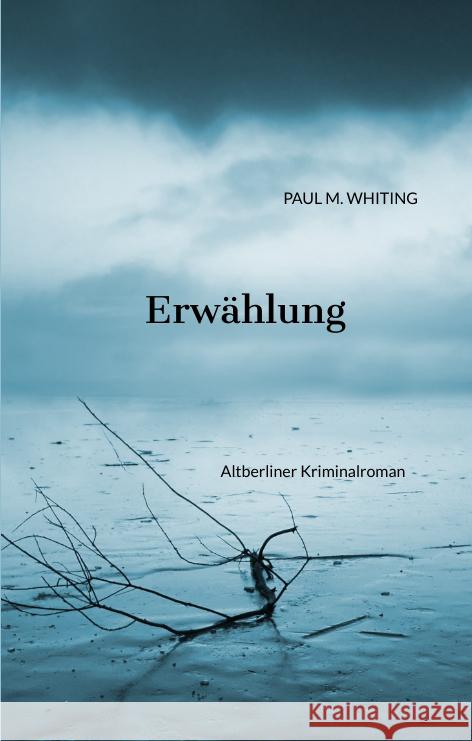 Erwählung Whiting, Paul M. 9783347488151