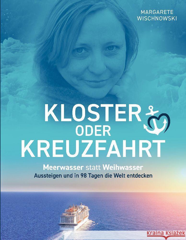 Kloster oder Kreuzfahrt Wischnowski, Margarete 9783347488700