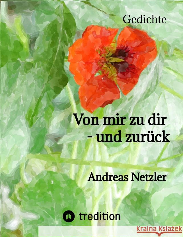 Von mir zu dir - und zurück Netzler, Andreas 9783347489608