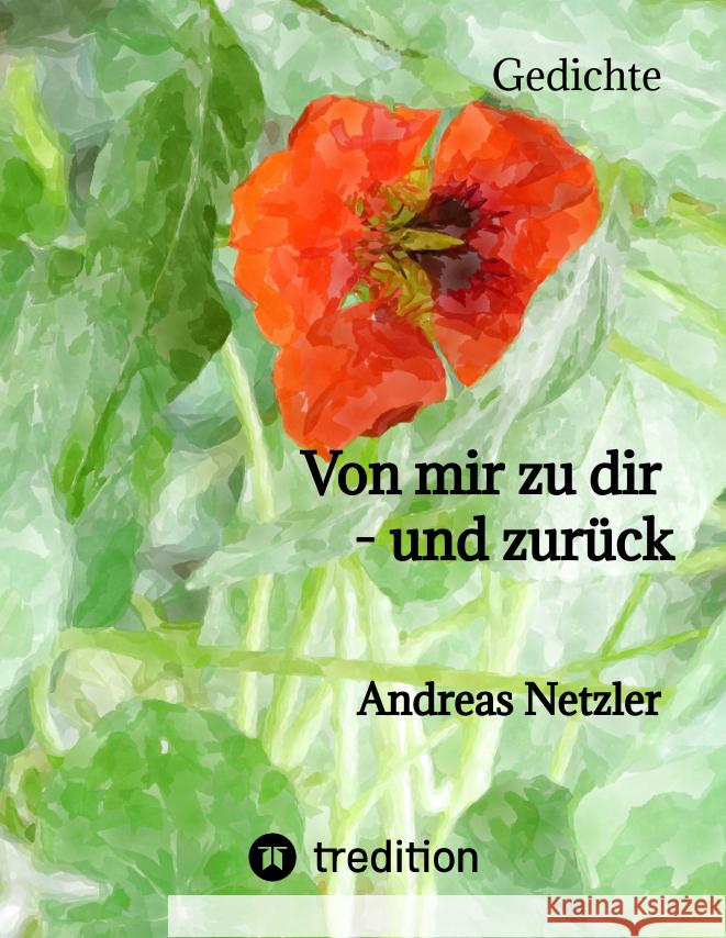 Von mir zu dir - und zurück Netzler, Andreas 9783347489615