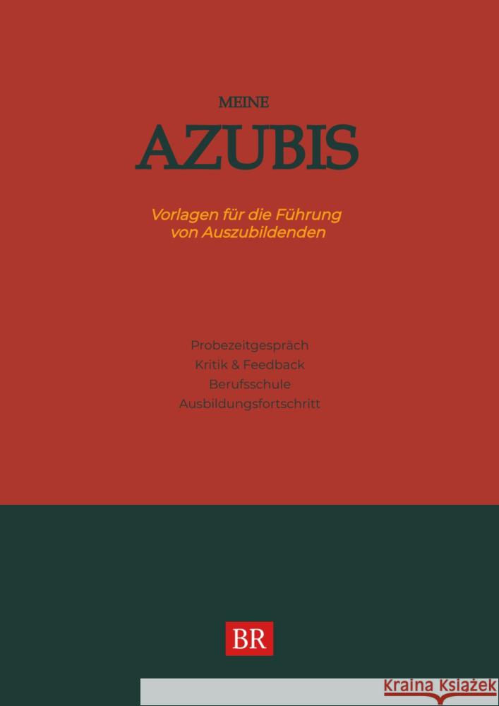 Meine Azubis Schwarze, Matthias 9783347491304 Bildungs-Redner