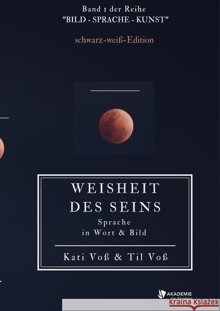 WEISHEIT DES SEINS - schwarz-weiß-Ausgabe Voss, Kati 9783347491335