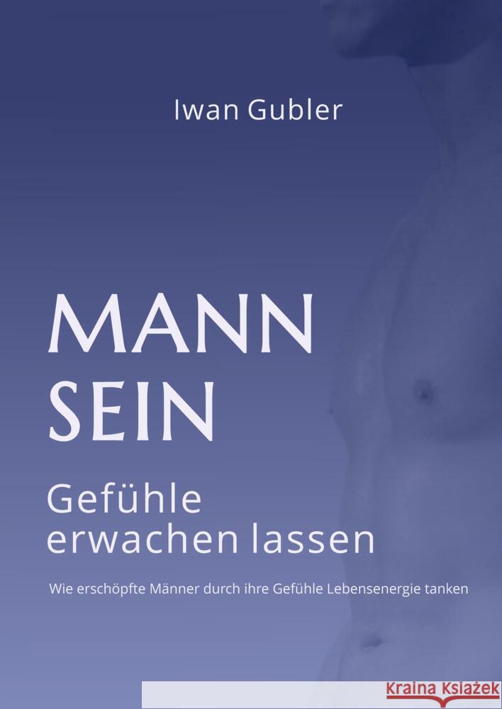 MANN SEIN Gubler, Iwan 9783347492066