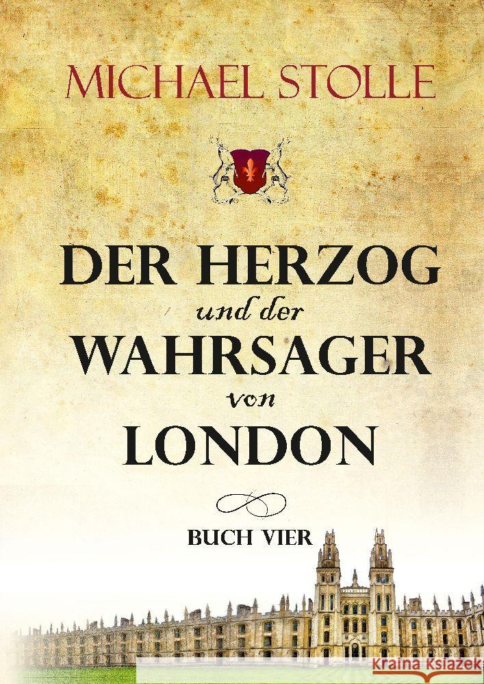 Der Herzog und der Wahrsager von London Stolle, Michael 9783347493056