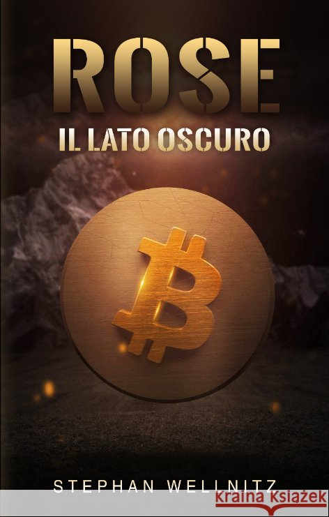 Rose - Il lato oscuro Wellnitz, Stephan 9783347504714