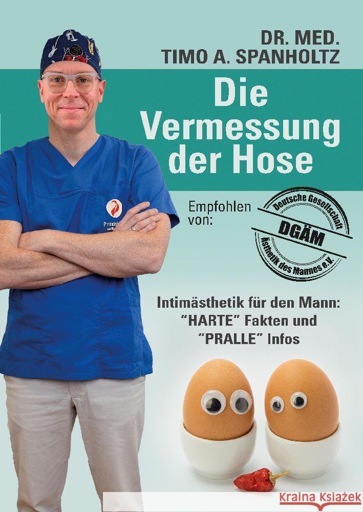 Die Vermessung der Hose Spanholtz, Timo A. 9783347506374 tredition