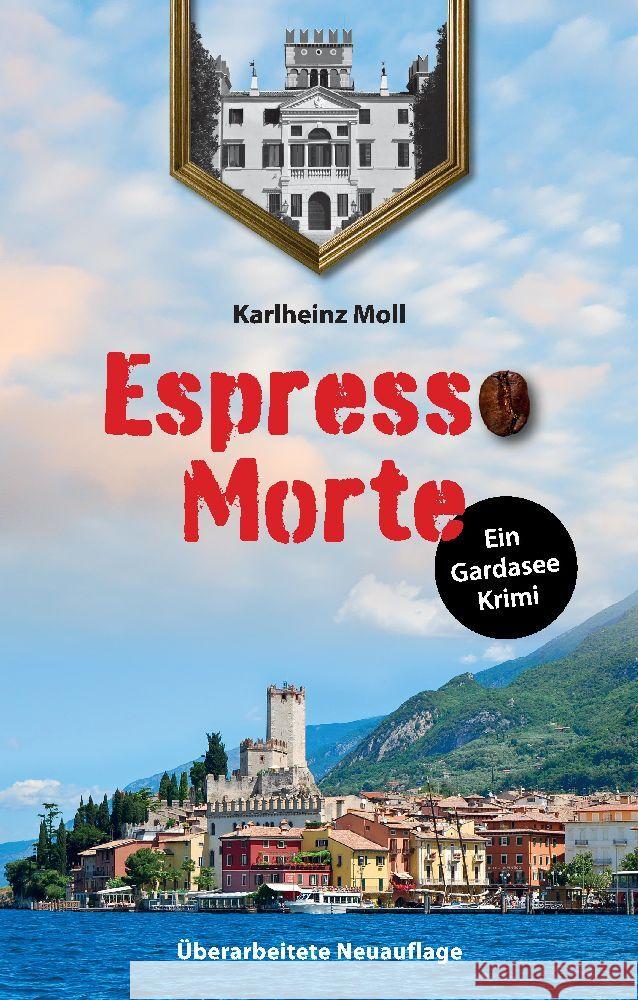 Espresso Morte - Ein Gardaseekrimi Moll, Karlheinz 9783347512245