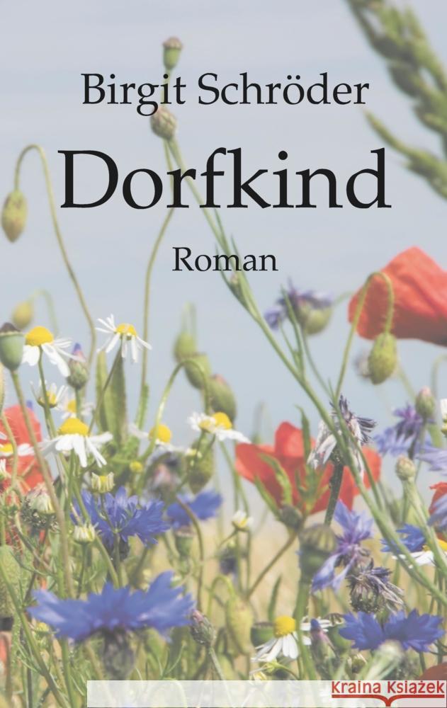 Dorfkind Schröder, Birgit 9783347517967