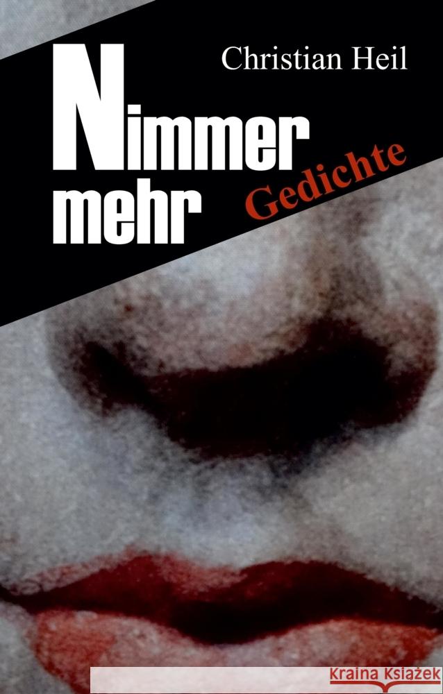 Nimmer mehr Heil, Christian 9783347525160