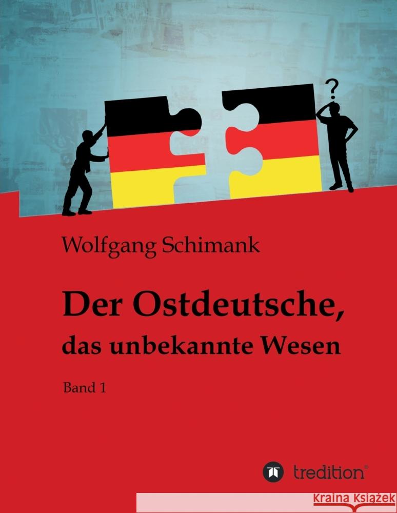 Der Ostdeutsche, das unbekannte Wesen Schimank, Wolfgang 9783347526174