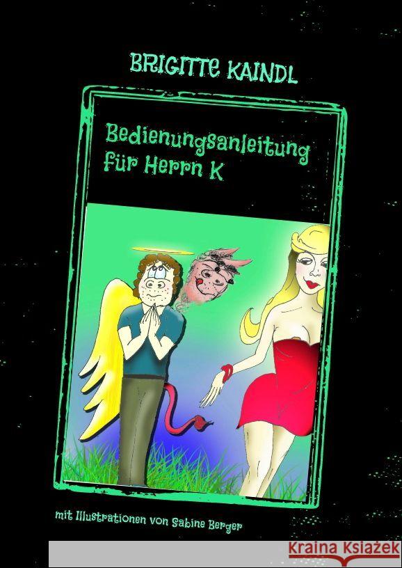 Bedienungsanleitung für Herrn K Kaindl, Brigitte, Leb, Brenda 9783347535350 tredition