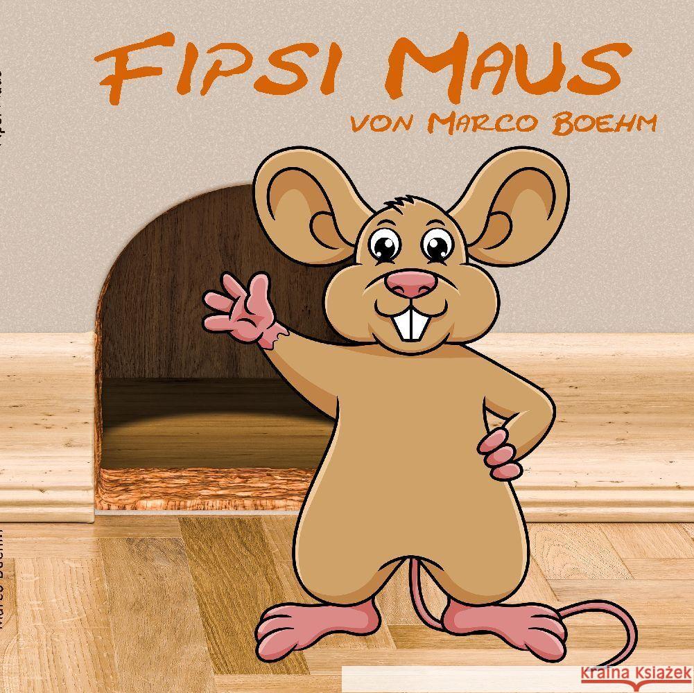 Fipsi Maus Boehm, Marco 9783347539754