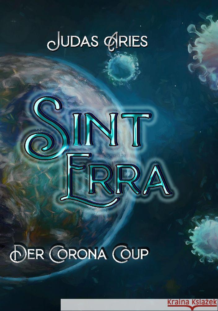 SintErra - Stabilisierung und Stärkung einer uralten Weltordnung Aries, Judas 9783347542952
