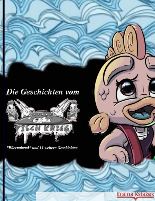 Die Geschichten vom Fischkrieg - Band 2 Schäfer, Sarah Marie 9783347546714