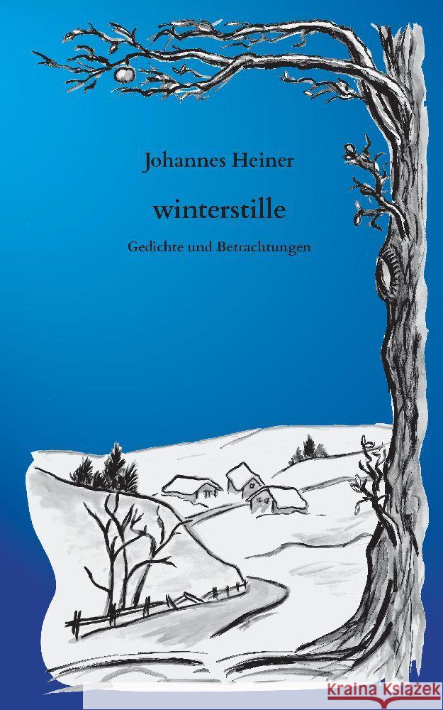 winterstille Heiner, Johannes 9783347547629