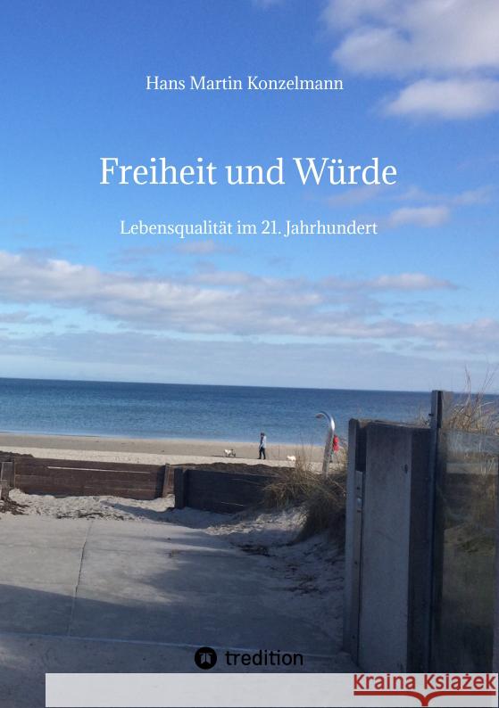 Freiheit und Würde Konzelmann, Hans Martin 9783347552135