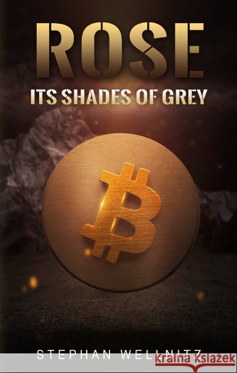 Rose - Its shades of grey Wellnitz, Stephan 9783347562585