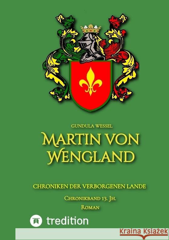 Martin von Wengland Wessel, Gundula 9783347563704 tredition