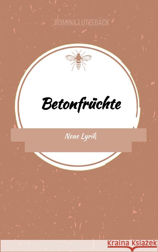 Betonfrüchte Lutzebäck, Romina 9783347567504