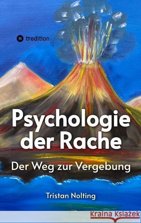 Psychologie der Rache Nolting, Tristan 9783347573239