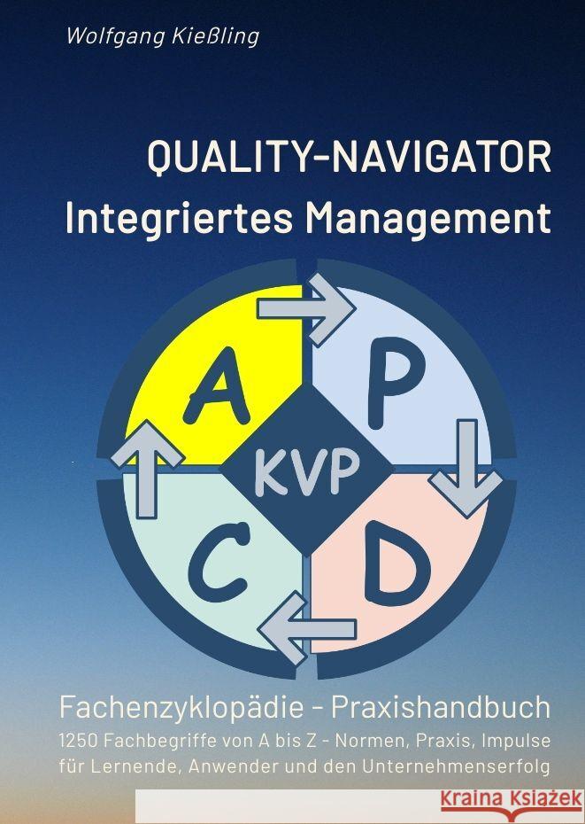 QUALITY-NAVIGATOR - Integriertes Management Kießling, Wolfgang 9783347574533