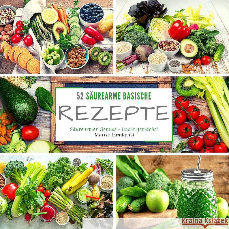 52 Säurearme Rezepte Lundqvist, Mattis 9783347575752 BuchHörnchen-Verlag