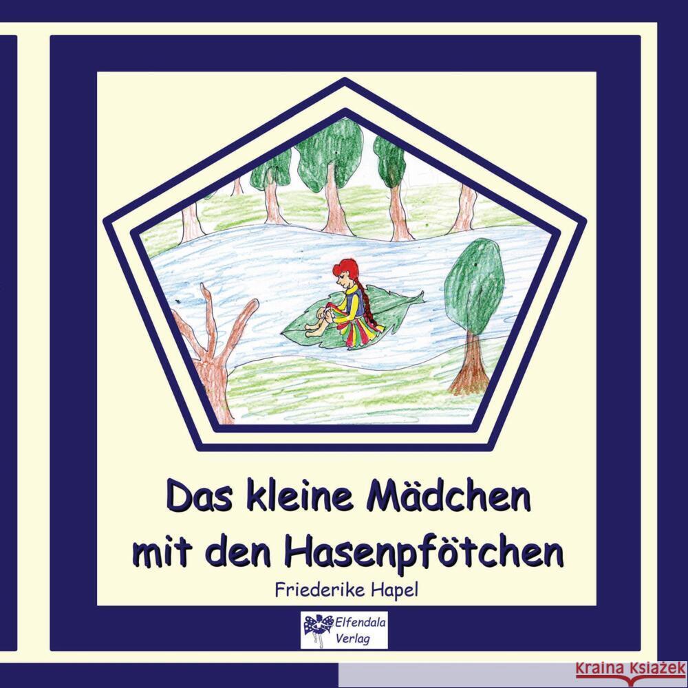 Das kleine Mädchen mit den Hasenpfötchen Hapel, Friederike 9783347585249