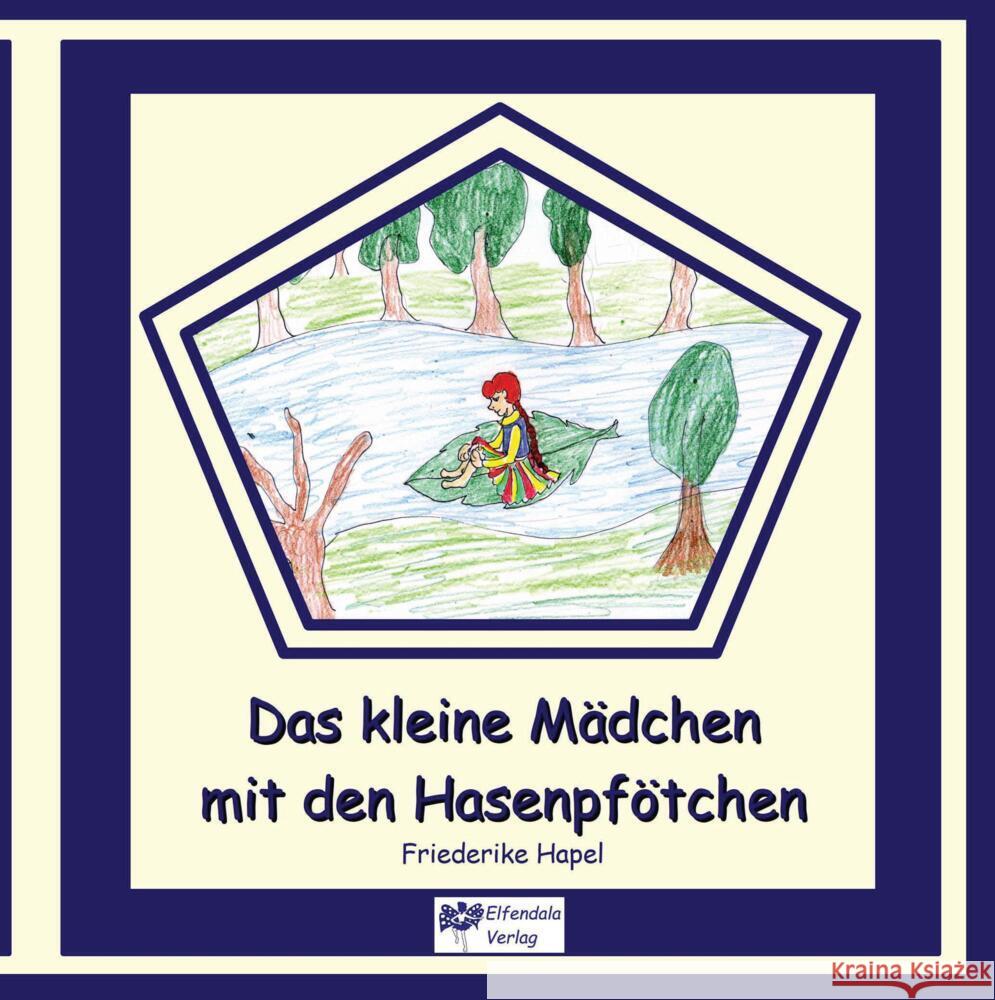 Das kleine Mädchen mit den Hasenpfötchen Hapel, Friederike 9783347585256