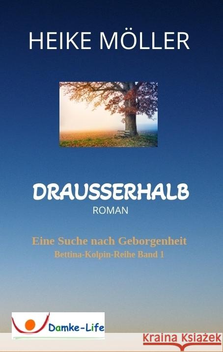 Drausserhalb Möller, Heike 9783347585966