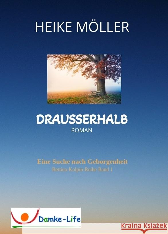 Drausserhalb Möller, Heike 9783347585973