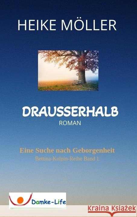 Drausserhalb Möller, Heike 9783347586024