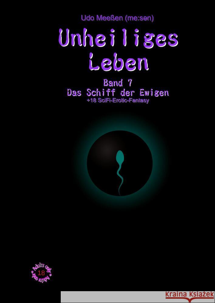 Unheiliges Leben Meeßen, Udo 9783347588950 tredition