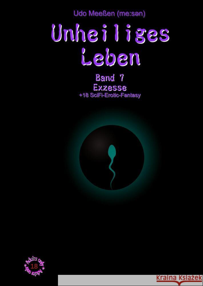 Unheiliges Leben Meeßen, Udo 9783347588967 tredition