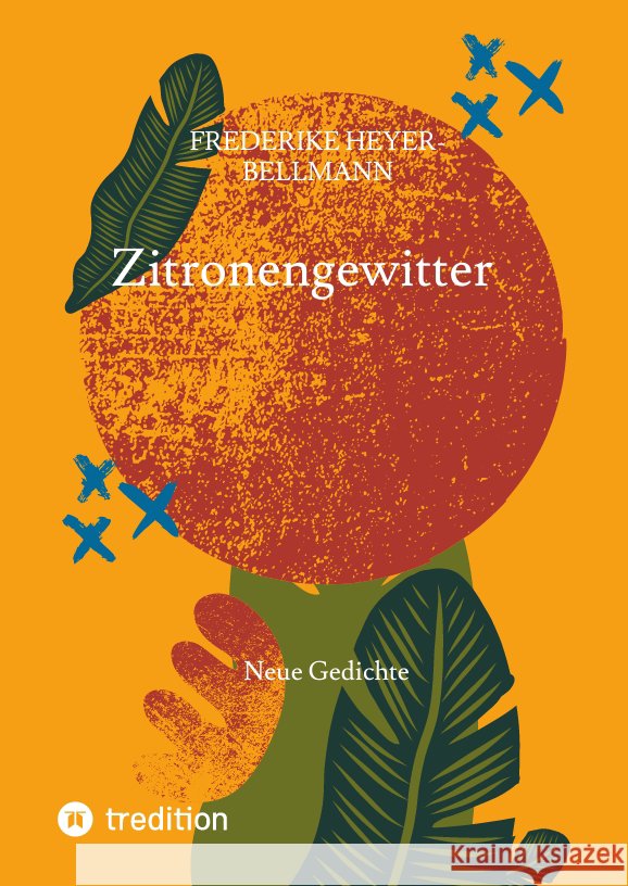 Zitronengewitter Heyer-Bellmann, Henrike 9783347589322