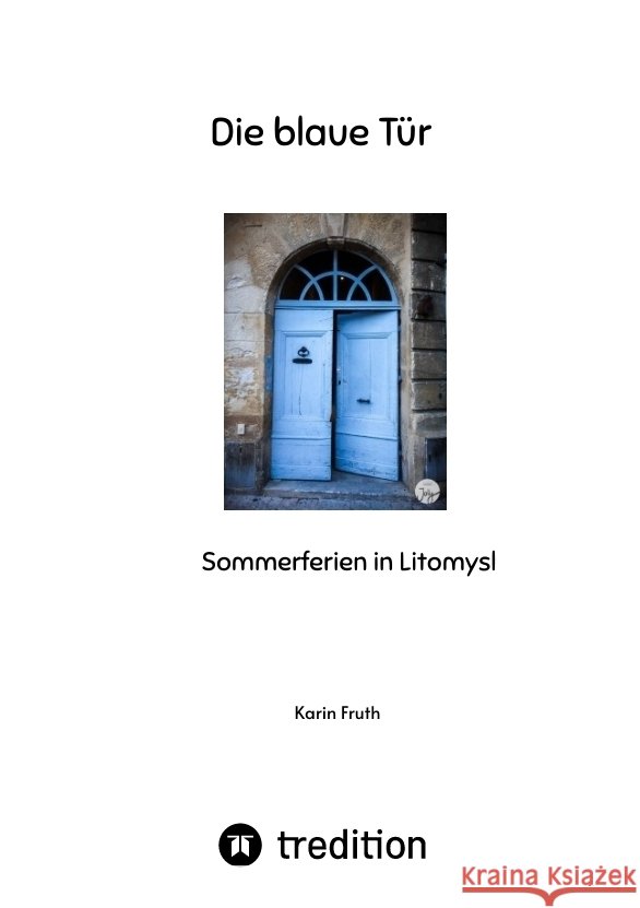 Die blaue Tür Fruth, Karin 9783347590953