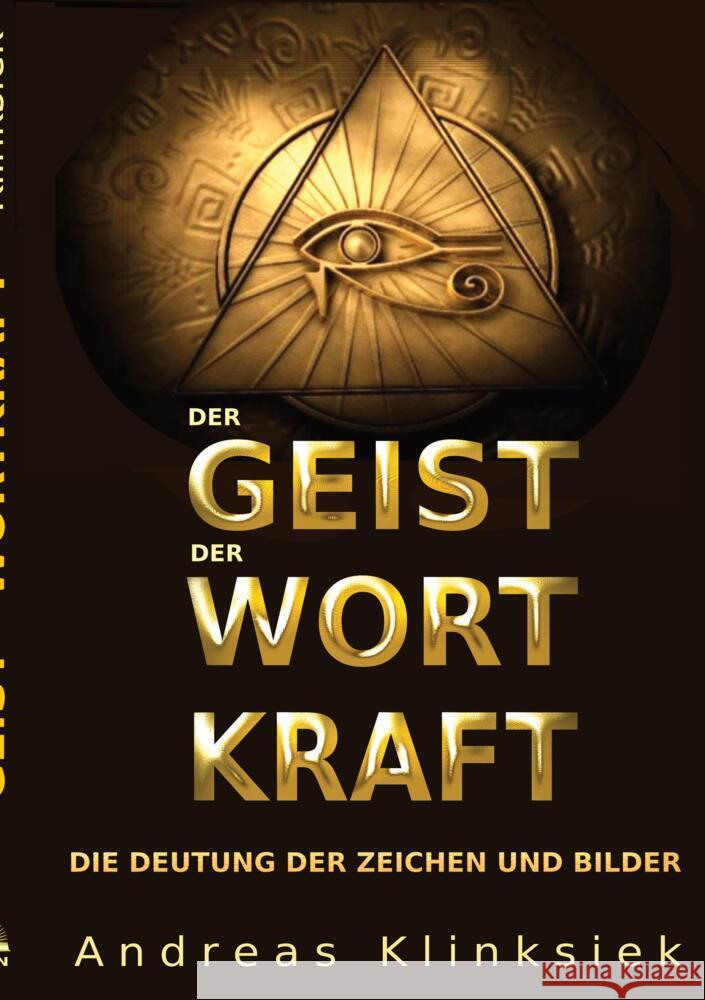 Der Geist der Wort Kraft Klinksiek, Andreas 9783347591097