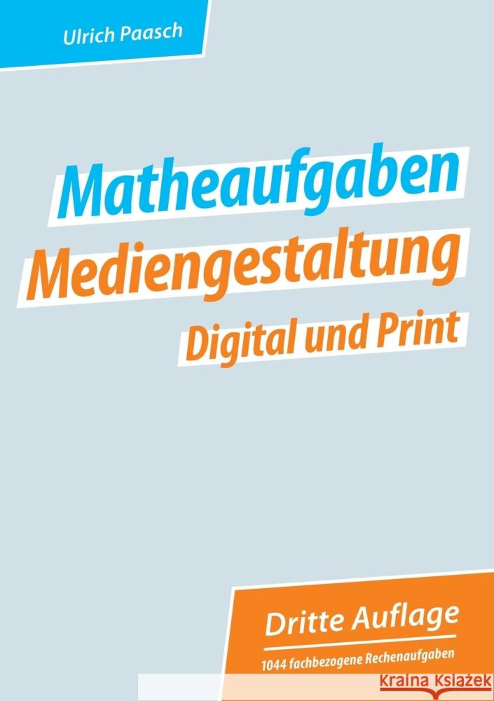 Matheaufgaben Mediengestaltung Digital und Print Paasch, Ulrich 9783347591998 tredition