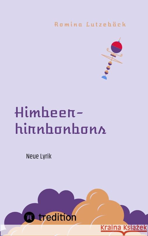 Himbeerhirnbonbons Lutzebäck, Romina 9783347593053