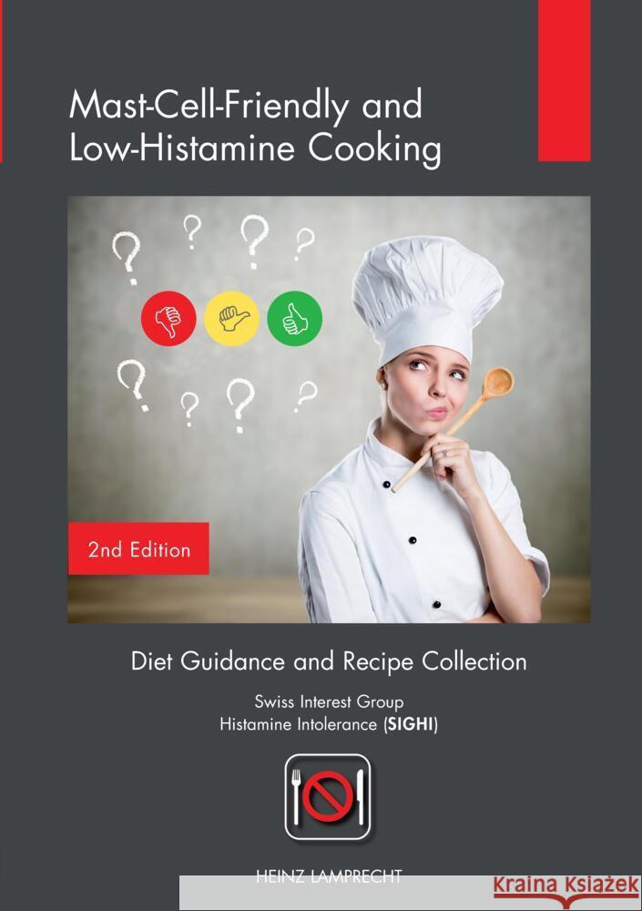 Mast-Cell-Friendly and Low-Histamine Cooking Lamprecht, Heinz 9783347595064