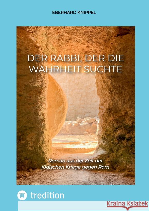 Der Rabbi, der die Wahrheit suchte Knippel, Eberhard 9783347599116