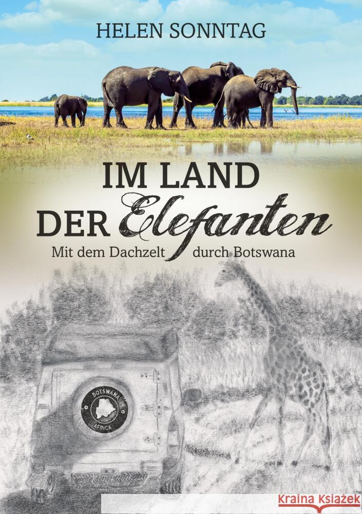 Im Land der Elefanten - Mit dem Dachzelt durch Botswana Sonntag, Helen 9783347599314