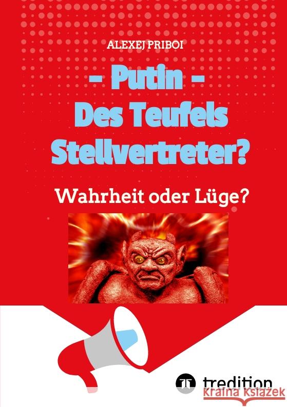 Putin - Des Teufels Stellvertreter? Priboi, Alexej 9783347599659