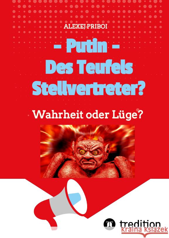 Putin - Des Teufels Stellvertreter? Priboi, Alexej 9783347599666