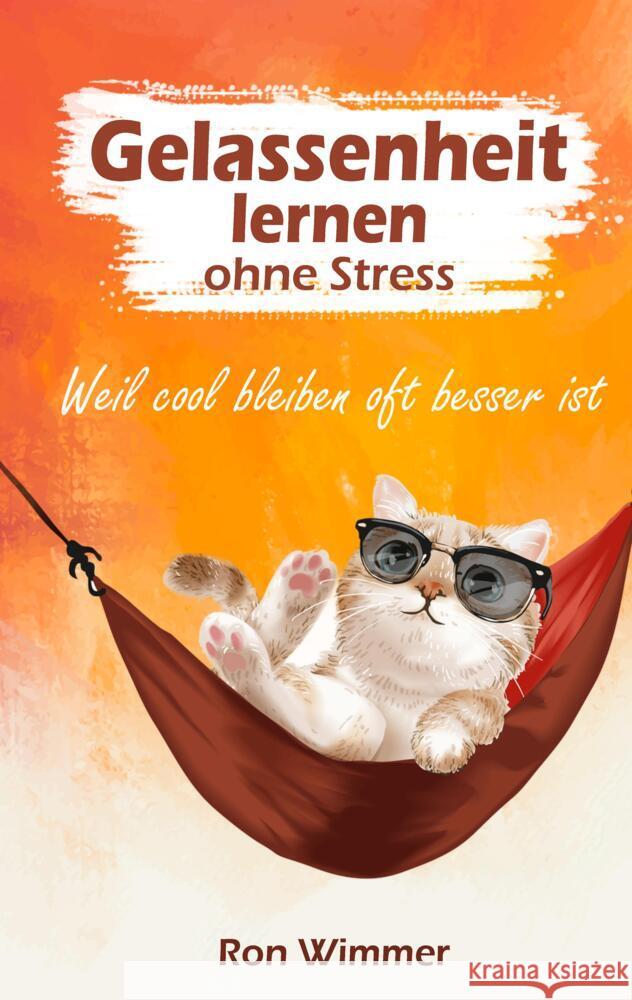 Gelassenheit lernen ohne Stress Wimmer, Ron 9783347604803