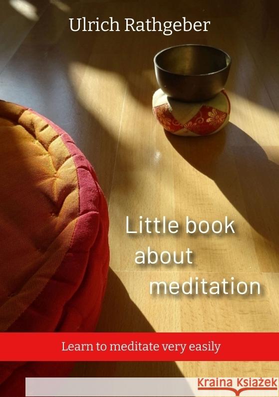 Little book about meditation Rathgeber, Ulrich 9783347608931