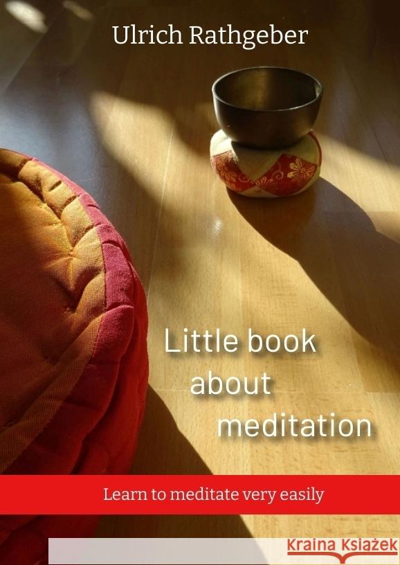 Little book about meditation Rathgeber, Ulrich 9783347609020