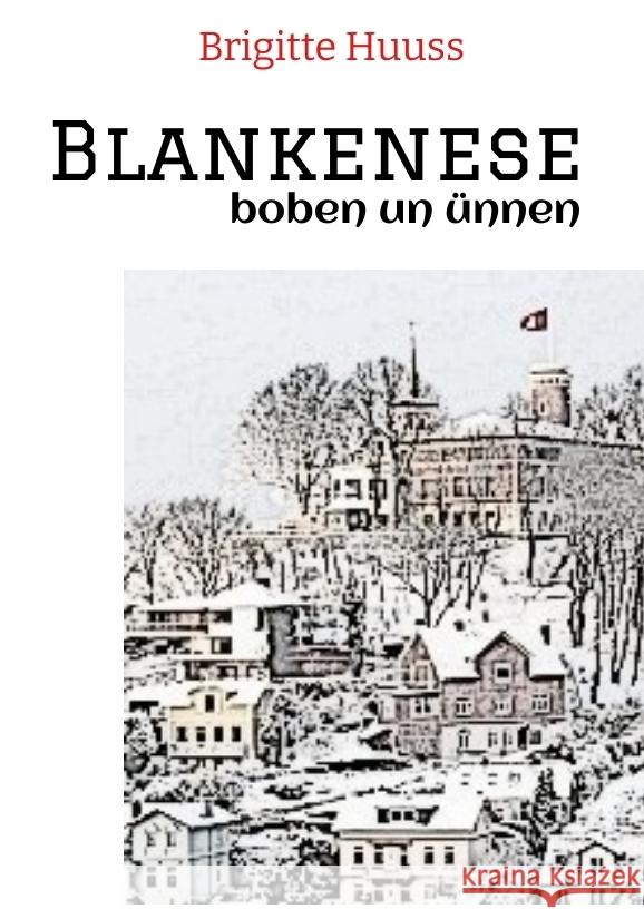 Blankenese Huuss, Brigitte 9783347610491