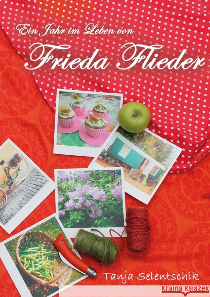 Ein Jahr im Leben von Frieda Flieder Selentschik, Tanja 9783347612532