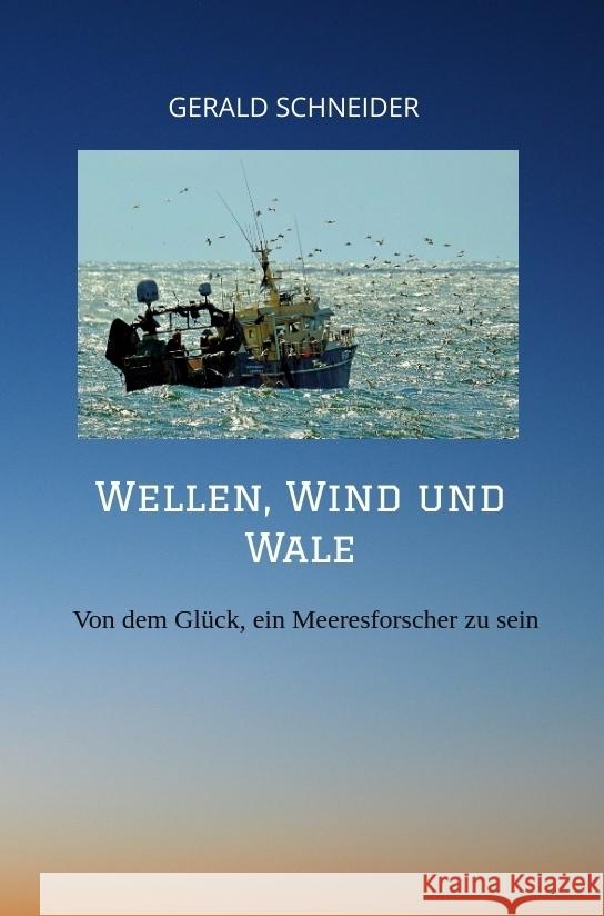 Wellen, Wind und Wale Schneider, Gerald 9783347613904