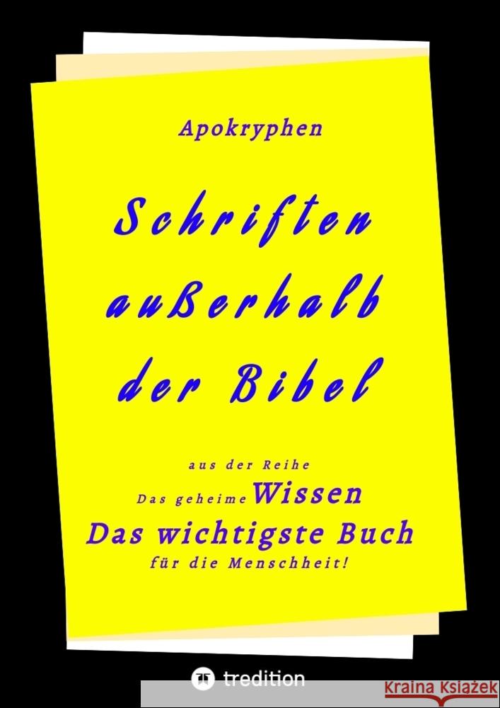 Apokryphen  - Schriften außerhalb  der Bibel Herausgeber, . 9783347615083